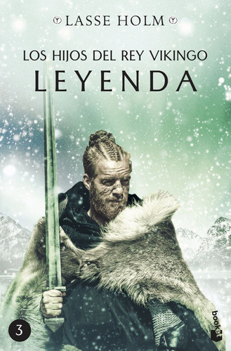 Los Hijos Del Rey Vikingo. Leyenda - Holm, Lasse