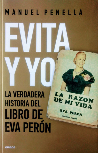 Evita Y Yo La Verdadera Historia Del Libro De Eva Peron