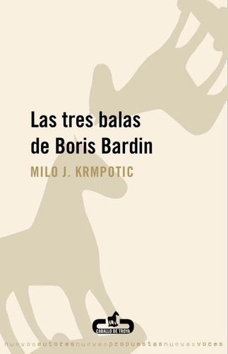 Tres Balas De Boris Bardin,las