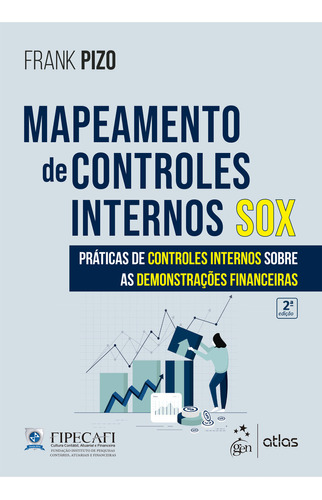 Mapeamento De Controles Internos Sox, De Frank Pizo. Editora Atlas, Capa Mole, Edição 2 Em Português, 2023