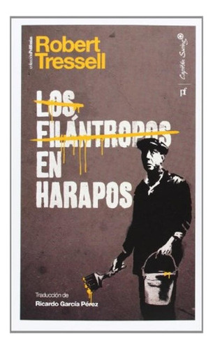 Libro - Los Filántropos En Harapos - Tressell, Robert