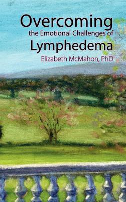 Libro Overcoming The Emotional Challenges Of Lymphedema -...