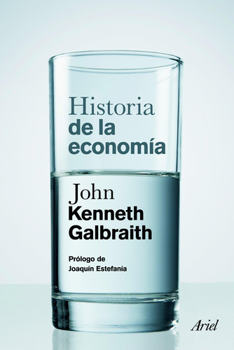 Libro: Historia De La Economía: Prólogo De Joaquín Estefanía