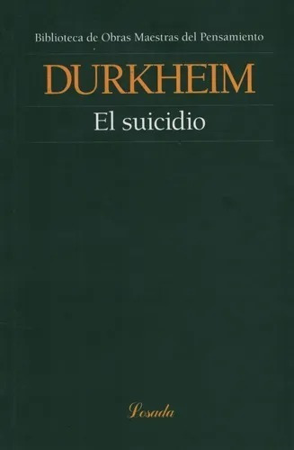 Libro El Suicidio  Emile Durkheim  Losada  Oiuuuys