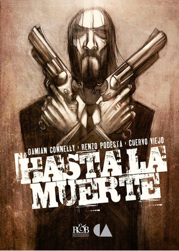 Hasta La Muerte / Pd. (incluye Cd), De Connelly, Damian. Editorial Rhythm & Books, Tapa Dura, Edición 1.0 En Español, 2014