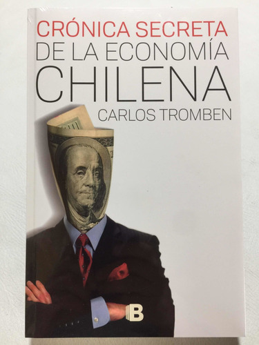 Libro Crónica Secreta De Economía Chilena. Nuevo Y Sellado