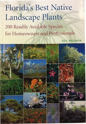 Libro: Floridas Best Native Landscape Plants: 200 Readily A
