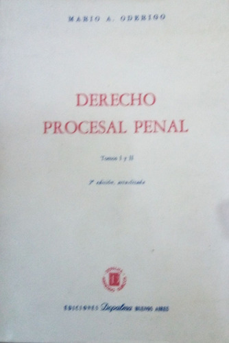 Derecho Procesal Tomo 1 Y 2 / Mario Oderigo / Depalma