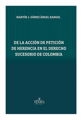 Libro De La Acción De Petición De Herencia En El Derecho Su