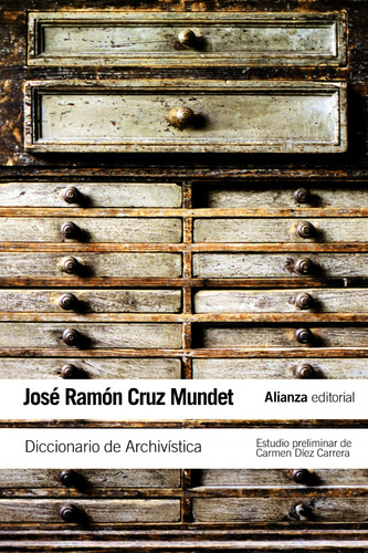 Diccionario De Archivistica Cruz Mundet, Jose Ramon Alianza