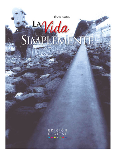 La Vida Simplemente (libro Original)