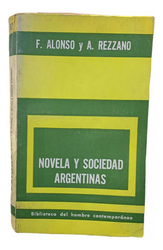 Novela Y Sociedad Argentinas Fernando Alonso Arturo Rezzano