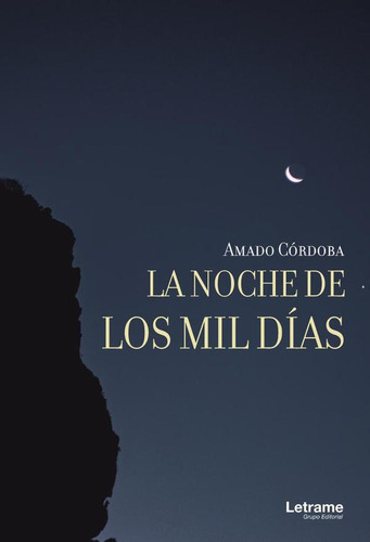 La Noche De Los Mil Días - Amado Córdoba
