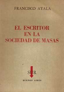 El Escritor En La Sociedad De Masas