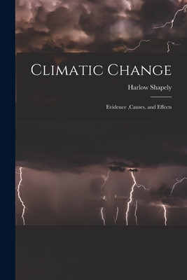 Libro Climatic Change: Evidence, Causes, And Effects - Sh...