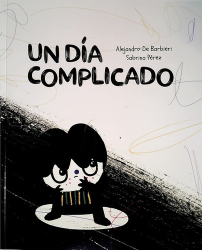 Libro Un Día Complicado De De Barbieri, Alejandro; Pérez, Sa