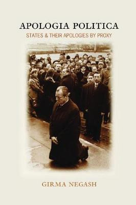 Libro Apologia Politica : States & Their Apologies By Pro...