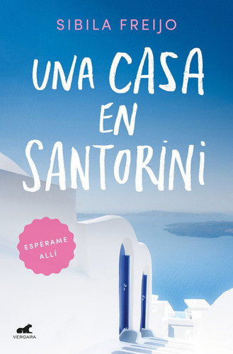 Una Casa En Santorini, De Freijo, Sibila. Editorial Vergara (ediciones B), Tapa Blanda En Español