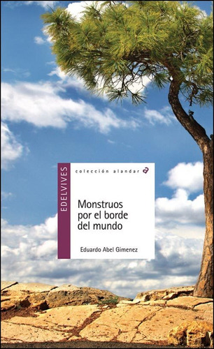 Monstruos Por El Borde Del Mundo - Eduardo A. Gimenez