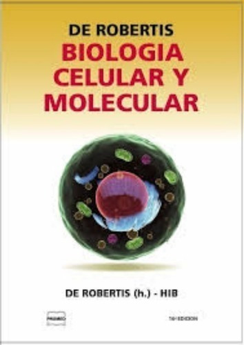 Libro - Biologia Celular Y Molecular De Robertis Hib