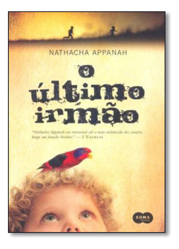 O Último Irmão, De Nathacha Appanah. Editora Suma, Capa Mole Em Português