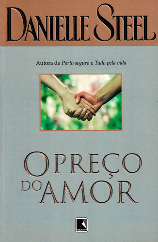 O preço do amor, de Steel, Danielle. Editora Record Ltda., capa mole em português, 1989