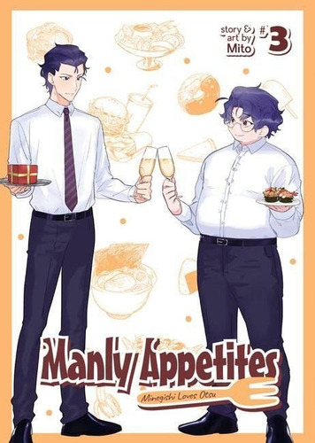 Manly Appetites Minegishi Loves Otsu Vol. 3, De Mito. Editorial Seven Seas, Tapa Blanda En Inglés, 2022