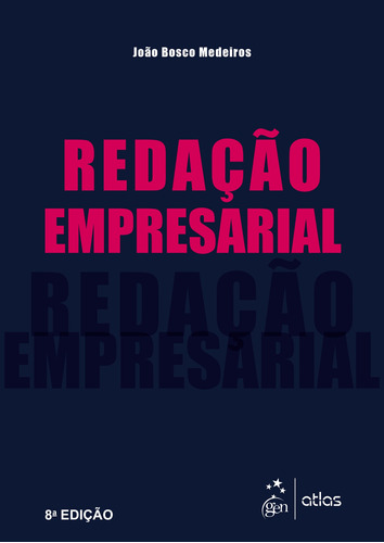 Redação Empresarial, de MEDEIROS, João Bosco. Editora Atlas Ltda., capa mole em português, 2019