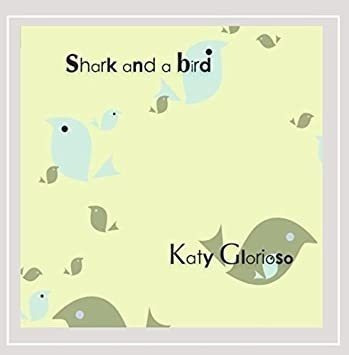 Glorioso Katy Shark & A Bird Usa Import Cd