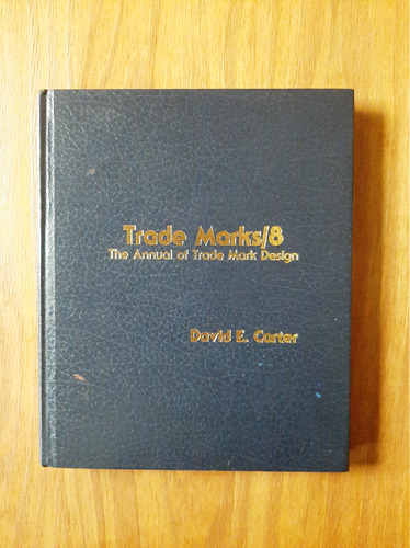 Trade Marks 8  Annual Of Trade Mark Design  David Carter