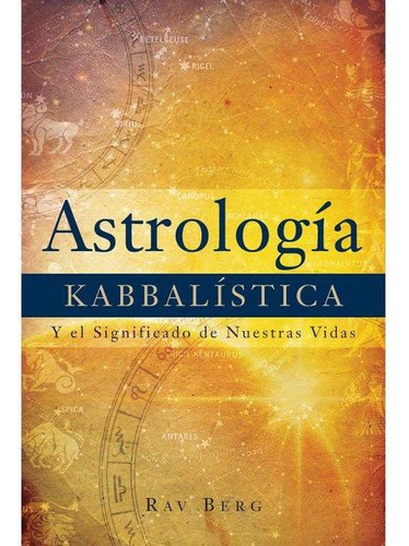 Libro: Astrologia Kabbalistica. Berg, Rav. Cangrejo Editores