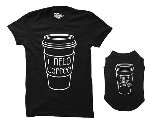 I Need Coffee/i'm A Latte To Handle - Camisa A Juego Para P.