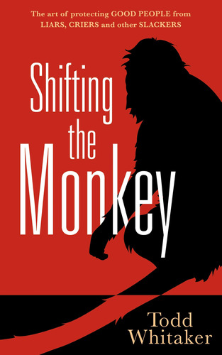 Book : Shifting The Monkey The Art Of Protecting Good Peopl