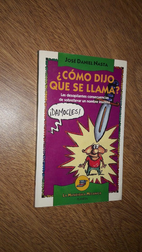 ¿cómo Dijo Que Se Llama? - José Daniel Nasta