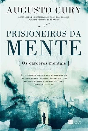 Livro Prisioneiros Da Mente - Augusto Cury Lançamento