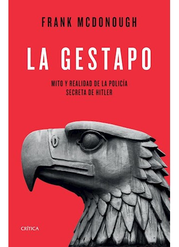 Libro Gestapo Mito Y Realidad De La Policia Secreta De Hitle