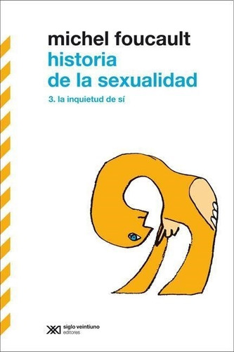 Historia De La Sexualidad 3 La Inquietud De Si Michel Foucau