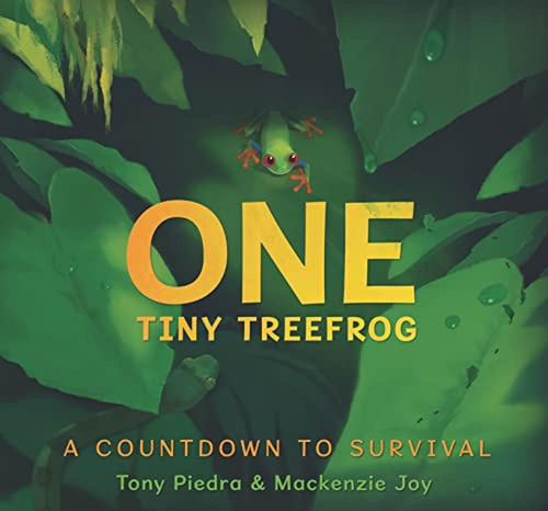 One Tiny Treefrog: A Countdown To Survival (libro En Inglés)