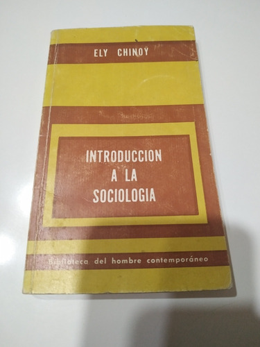 Introducción A La Sociología - Ely Chinoy - Ed Paidós 