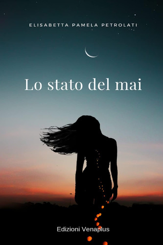 Libro: Lo Stato Del Mai (italian Edition)