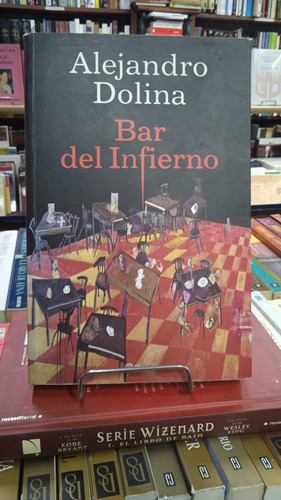 Bar Del Infierno - Alejandro Dolina
