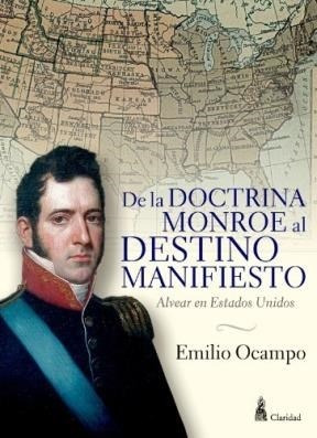 Libro De La Doctrina Monroe Al Destino Manifiesto De Emilio 