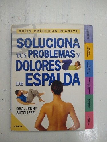 Soluciona Tus Problemas Y Dolores De Espalda Sutcliffe