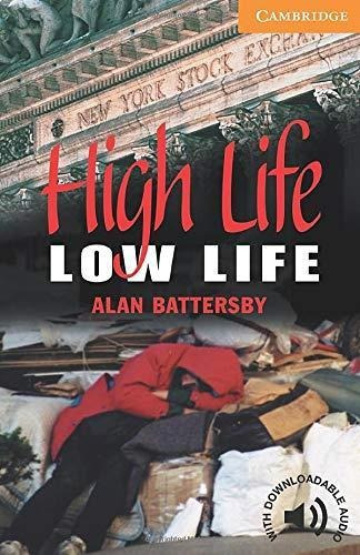 High Life Low Life - Cer4-battersby, Alan-cambridge Univ.pre