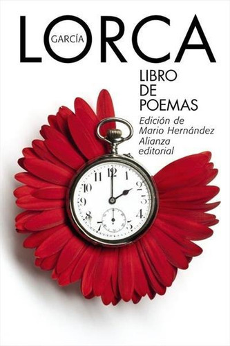 Libro De Poemas - 3ªed.(2014), De Federico García Lorca., Vol. 8. Editora Alianza, Capa Mole Em Espanhol, 2014
