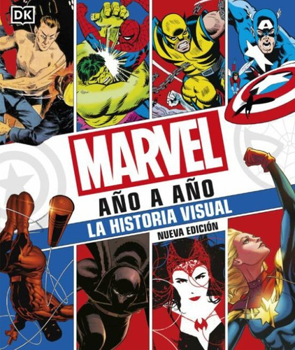 Libro Marvel Año A Año. La Historia Visual / Pd. Lku
