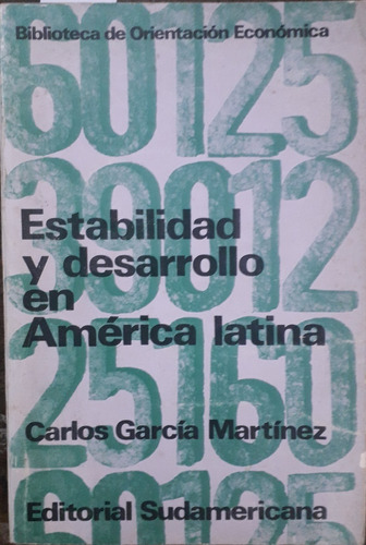 2559. Estabilidad Y Desarrollo En América Latina- Garcia Mar