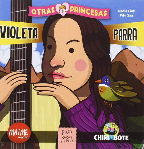 Violeta Parra Para Niñas Y Niños ( Libro Original )