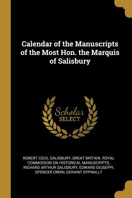 Libro Calendar Of The Manuscripts Of The Most Hon. The Ma...