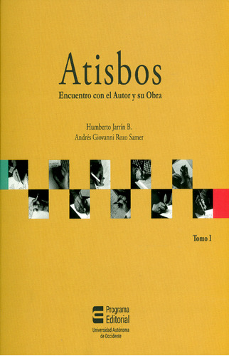 Atisbos Encuentro Con El Autor Y Su Obra Tomo I